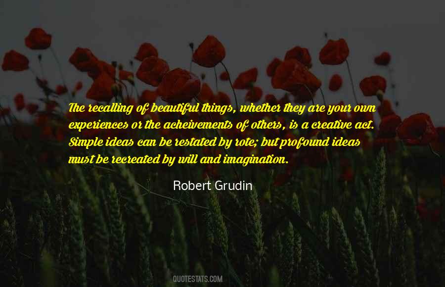 Robert Grudin Quotes #1054741