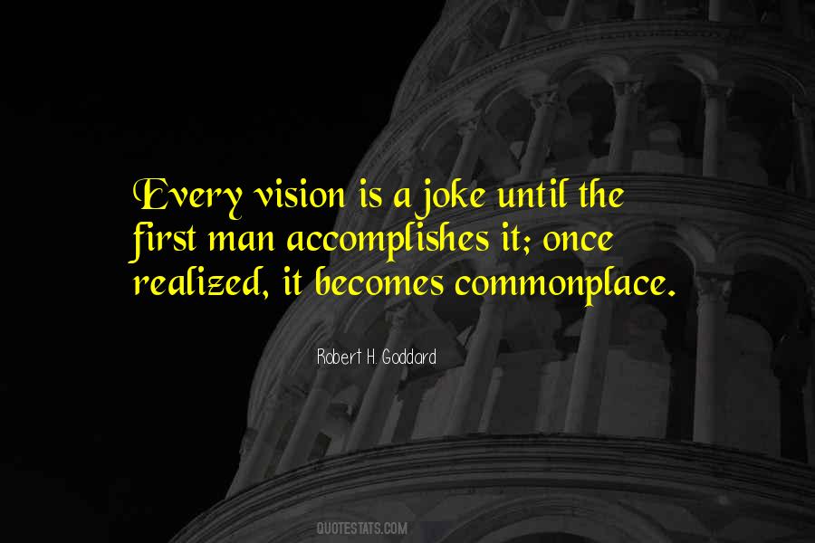 Robert H. Goddard Quotes #215094