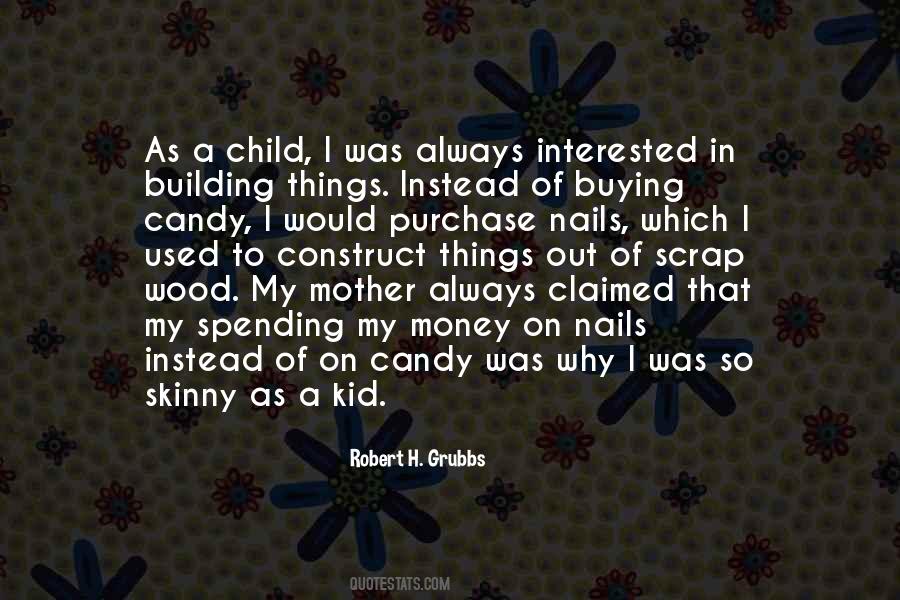 Robert H. Grubbs Quotes #678642