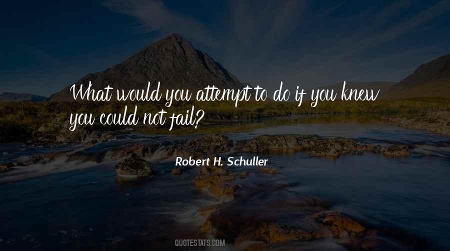 Robert H. Schuller Quotes #1825454