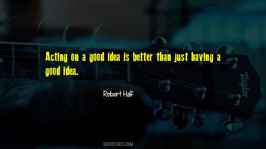 Robert Half Quotes #847926