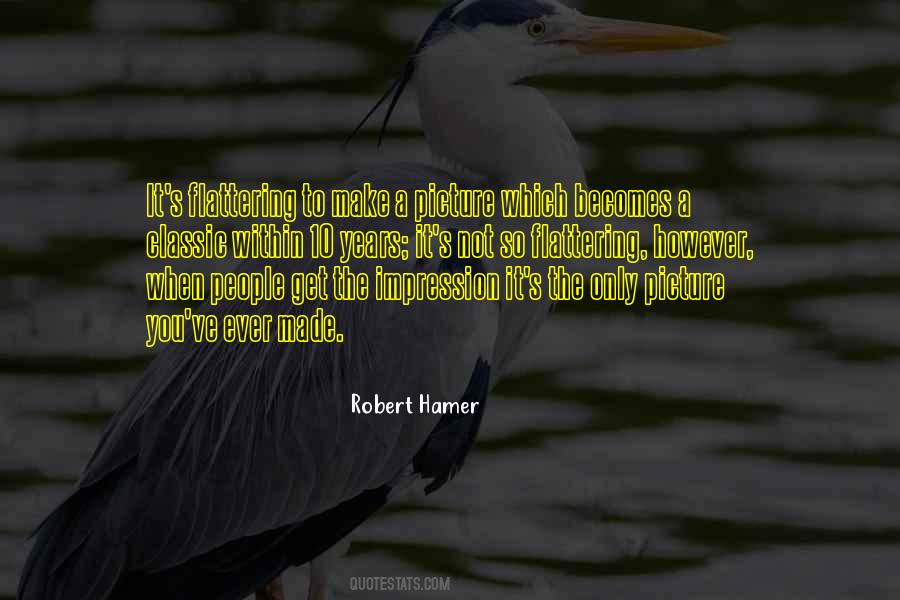 Robert Hamer Quotes #850060