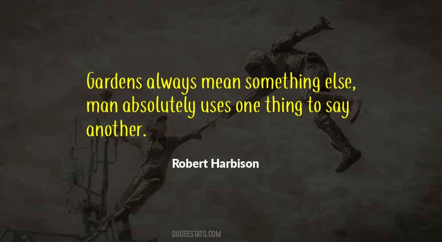 Robert Harbison Quotes #617566