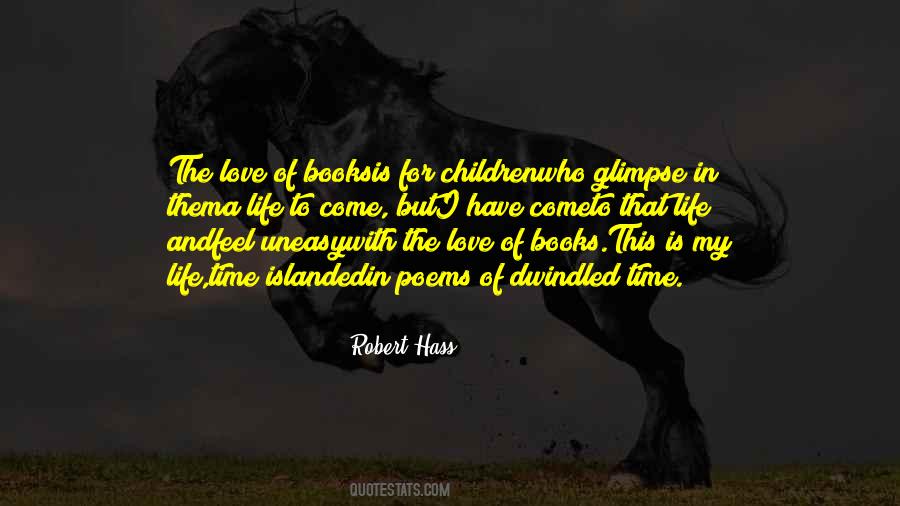 Robert Hass Quotes #1158677