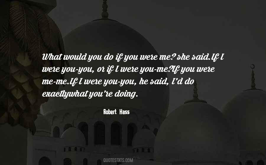 Robert Hass Quotes #502126