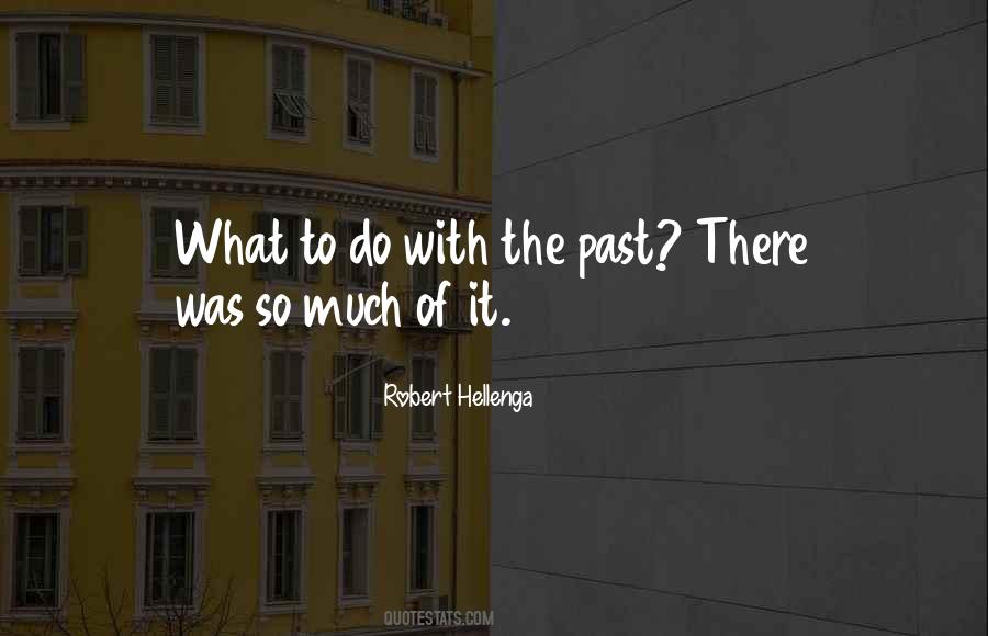 Robert Hellenga Quotes #882234