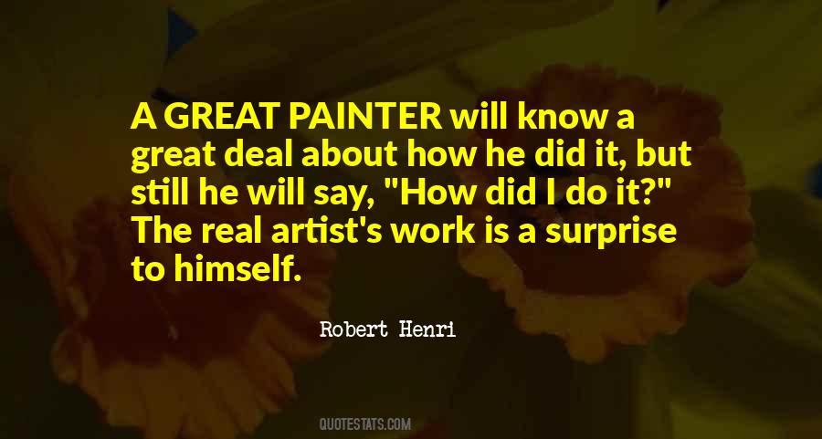 Robert Henri Quotes #1123928