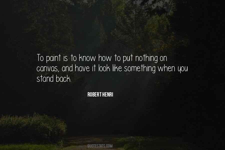 Robert Henri Quotes #1243675
