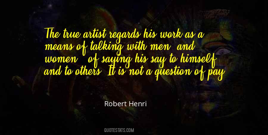 Robert Henri Quotes #1784700