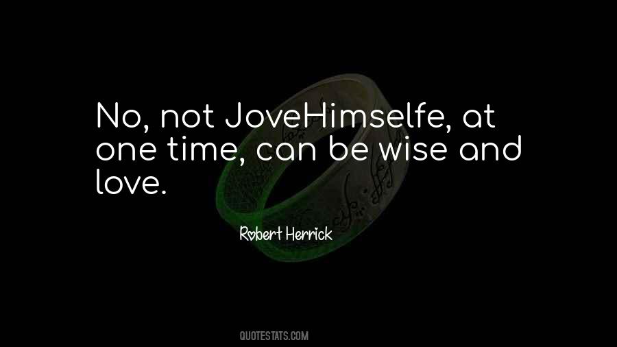 Robert Herrick Quotes #1876916