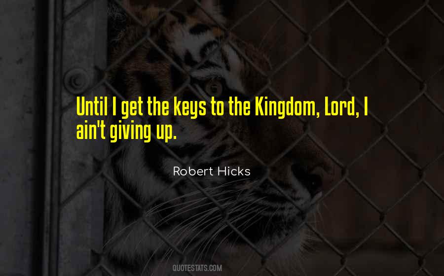 Robert Hicks Quotes #1820308