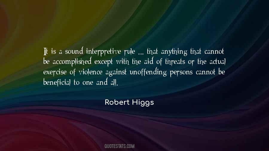 Robert Higgs Quotes #1478702