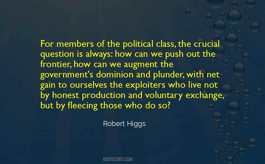 Robert Higgs Quotes #150479