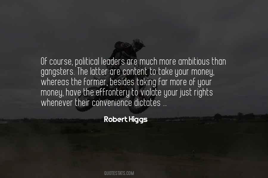 Robert Higgs Quotes #781522