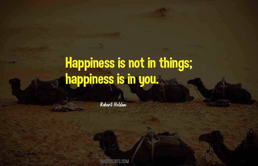 Robert Holden Quotes #1471374