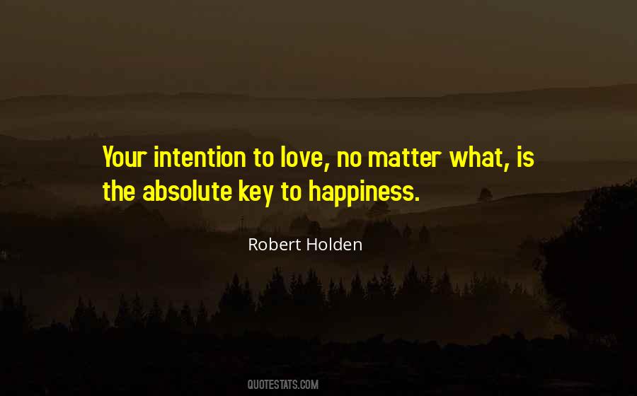 Robert Holden Quotes #1533778