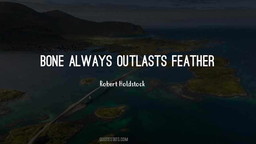 Robert Holdstock Quotes #319974