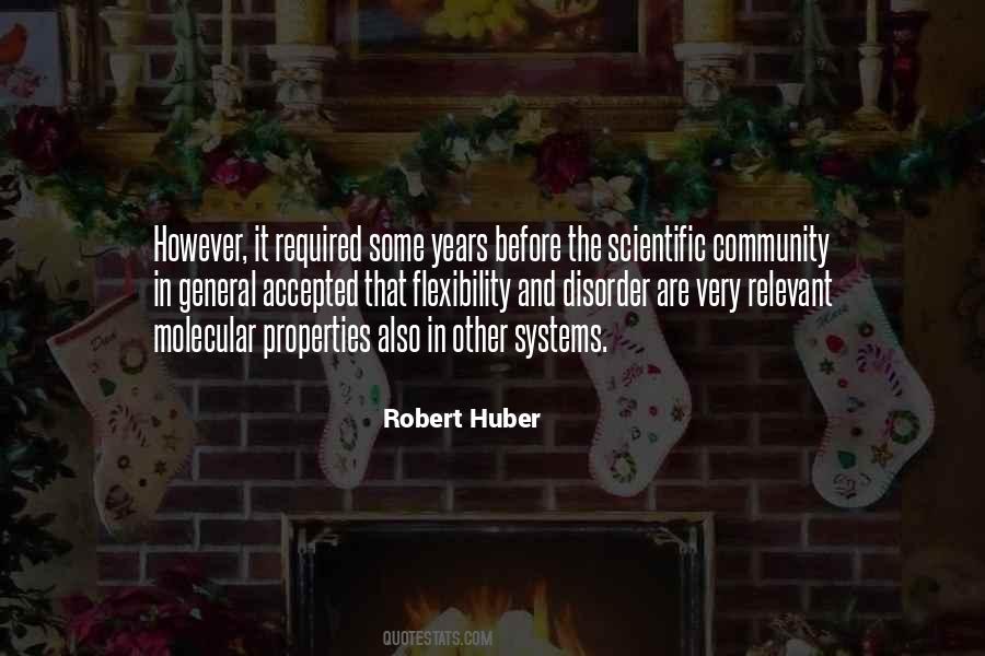 Robert Huber Quotes #1076281