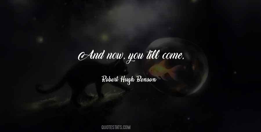 Robert Hugh Benson Quotes #1090451