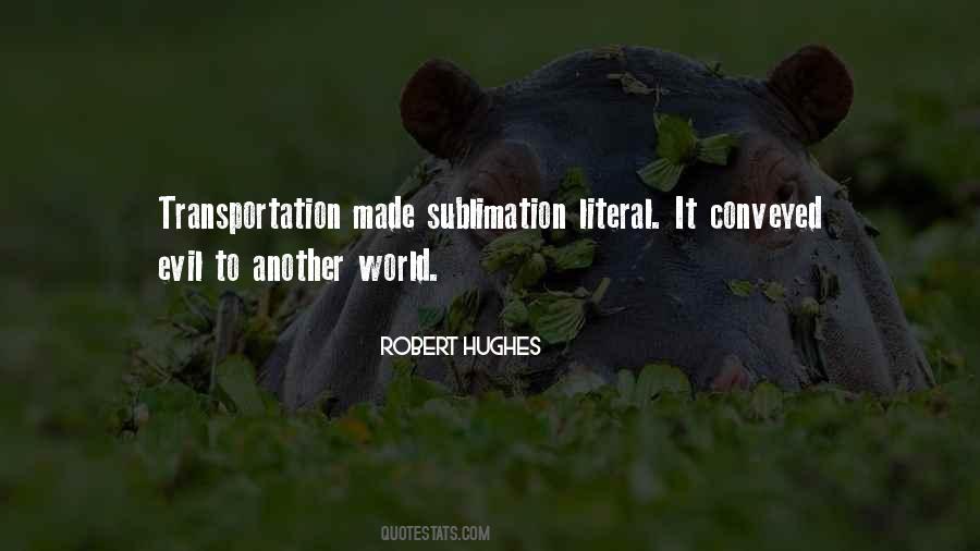 Robert Hughes Quotes #1830728