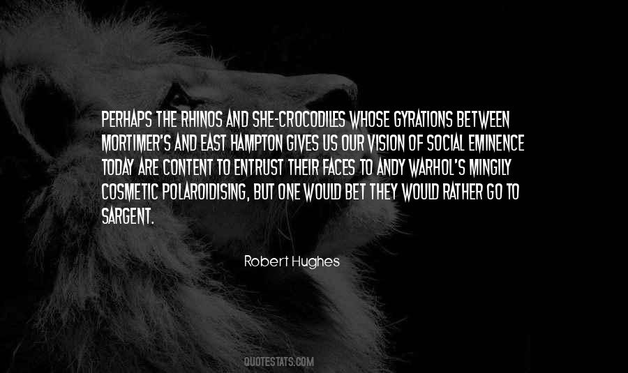 Robert Hughes Quotes #1837778