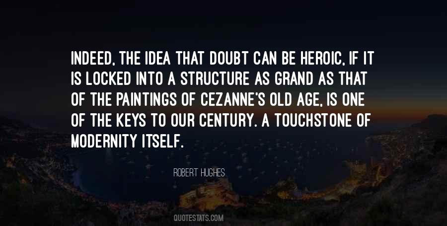 Robert Hughes Quotes #717106