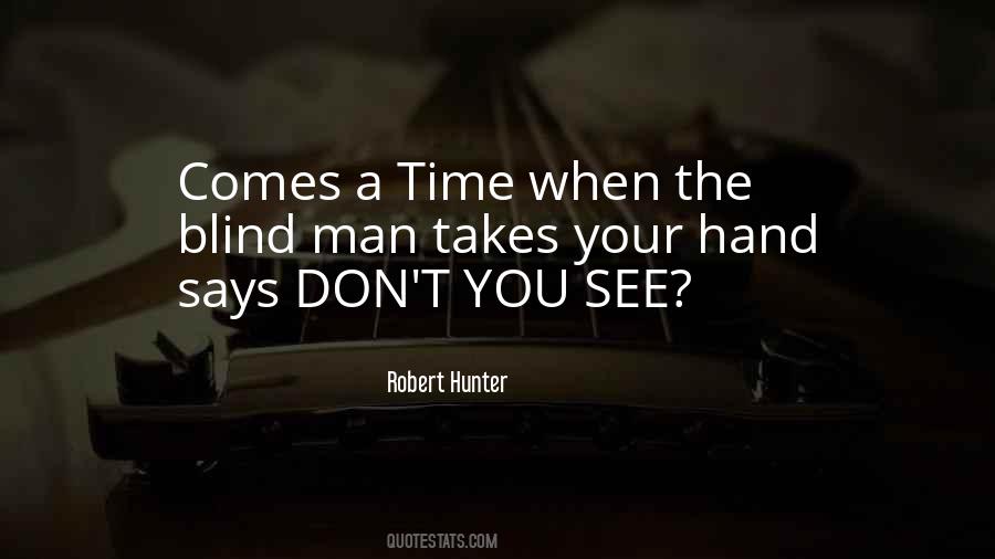 Robert Hunter Quotes #958099