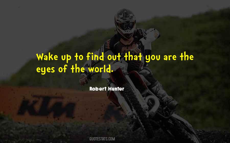 Robert Hunter Quotes #963394