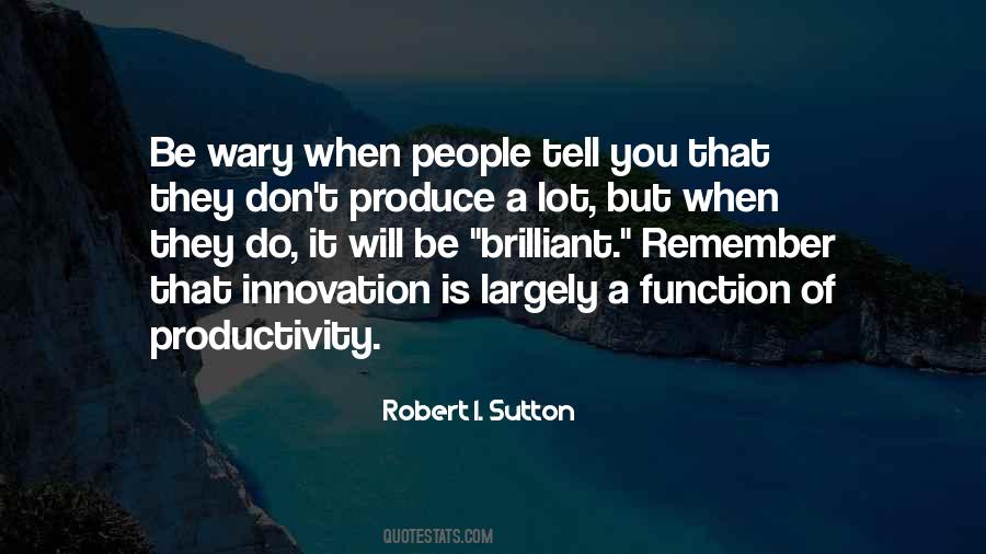 Robert I. Sutton Quotes #1423509