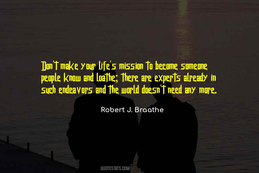 Robert J. Braathe Quotes #595358
