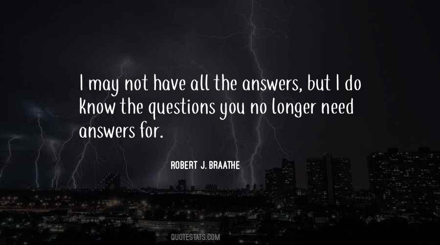 Robert J. Braathe Quotes #668057