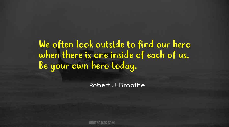 Robert J. Braathe Quotes #827032