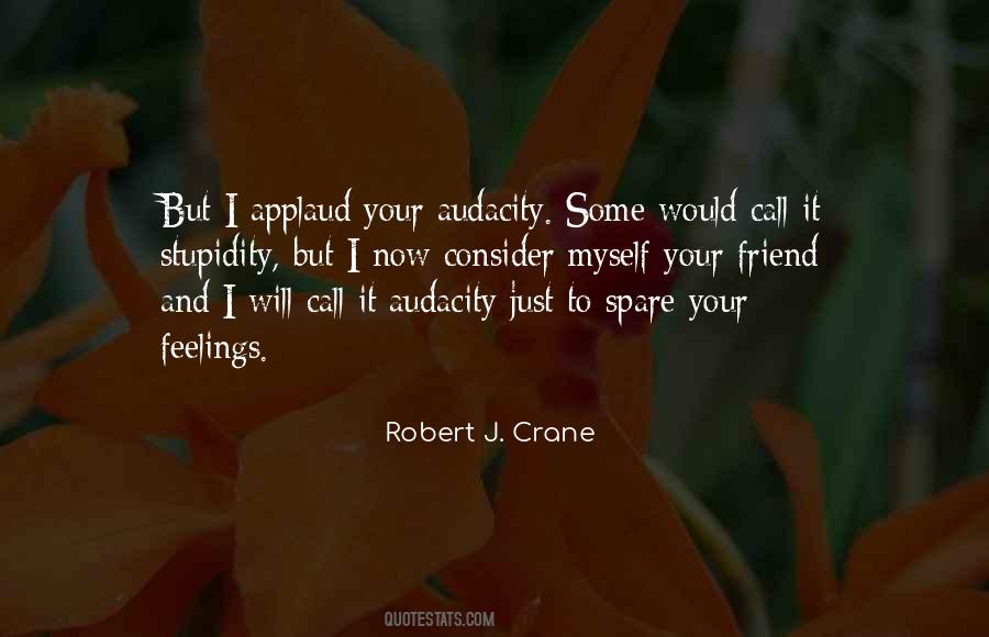 Robert J. Crane Quotes #1222316