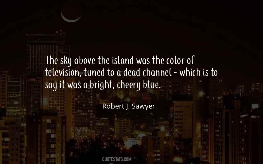 Robert J. Sawyer Quotes #1473796