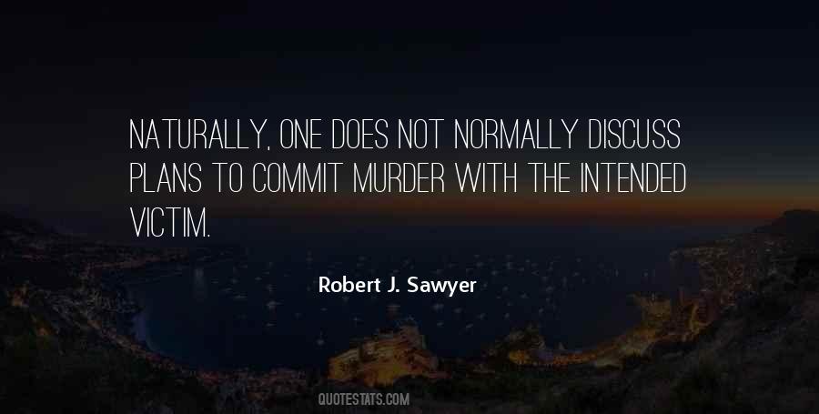 Robert J. Sawyer Quotes #1787172