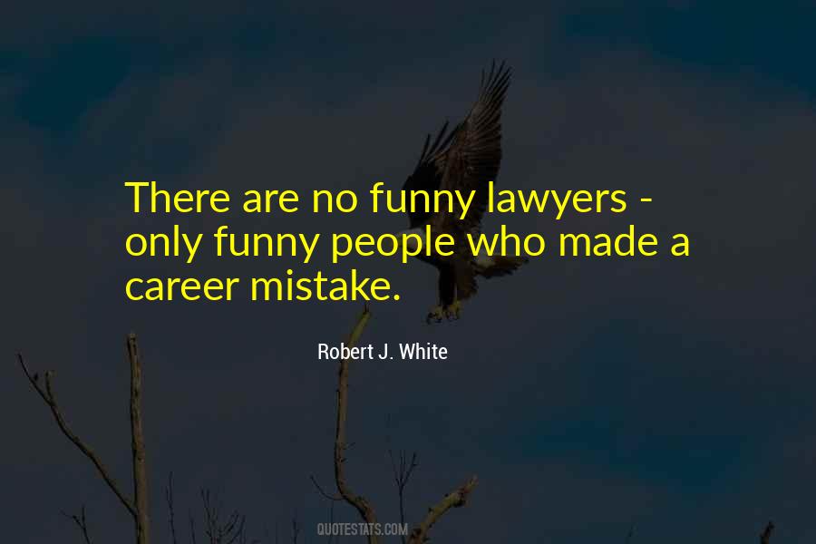 Robert J. White Quotes #526701