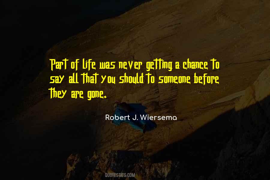 Robert J. Wiersema Quotes #1869877