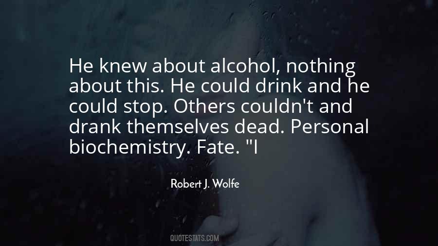 Robert J. Wolfe Quotes #757654