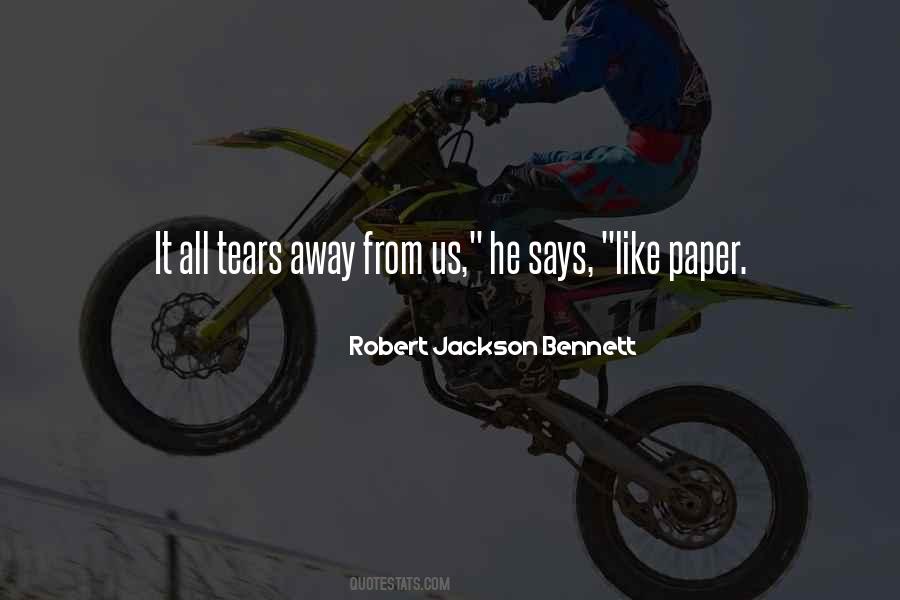 Robert Jackson Bennett Quotes #839342