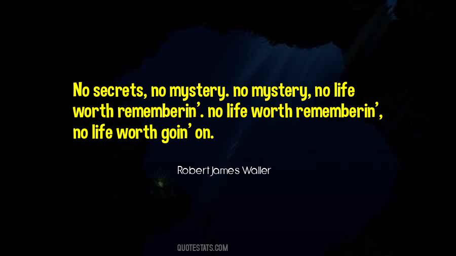 Robert James Waller Quotes #1051892