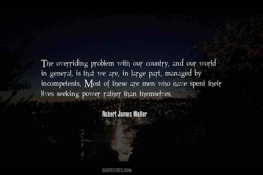 Robert James Waller Quotes #1675991