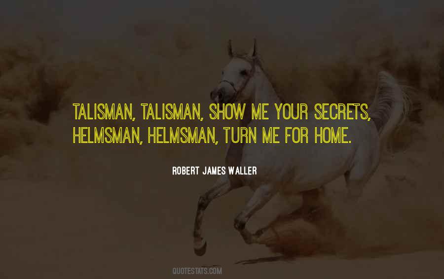 Robert James Waller Quotes #1767474