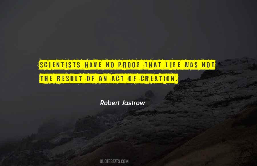 Robert Jastrow Quotes #658739