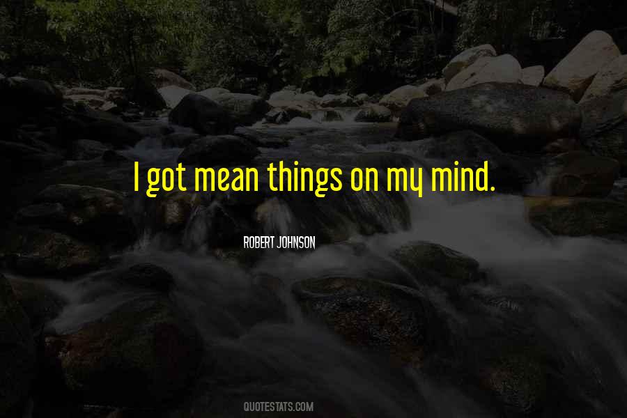 Robert Johnson Quotes #1018835