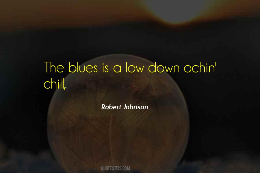 Robert Johnson Quotes #1238631