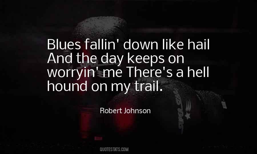 Robert Johnson Quotes #285982