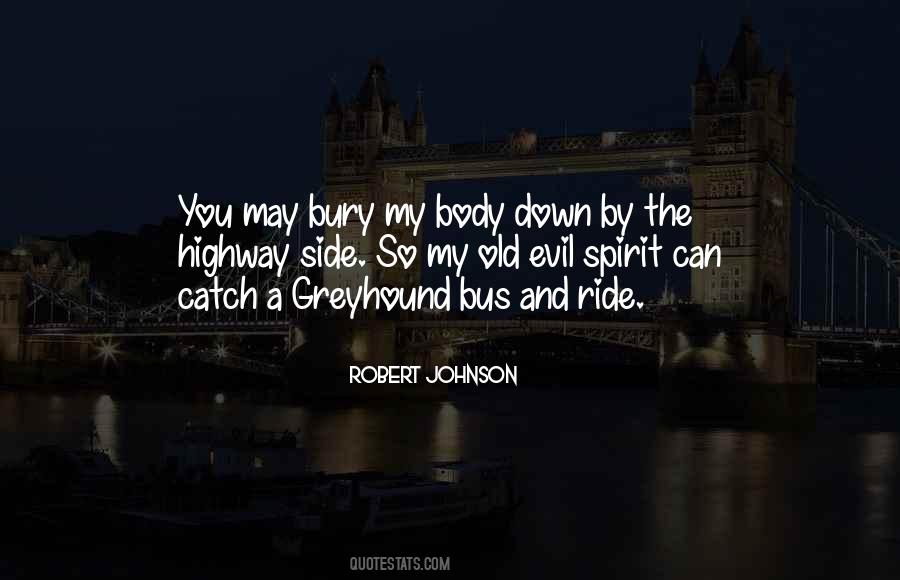 Robert Johnson Quotes #303482