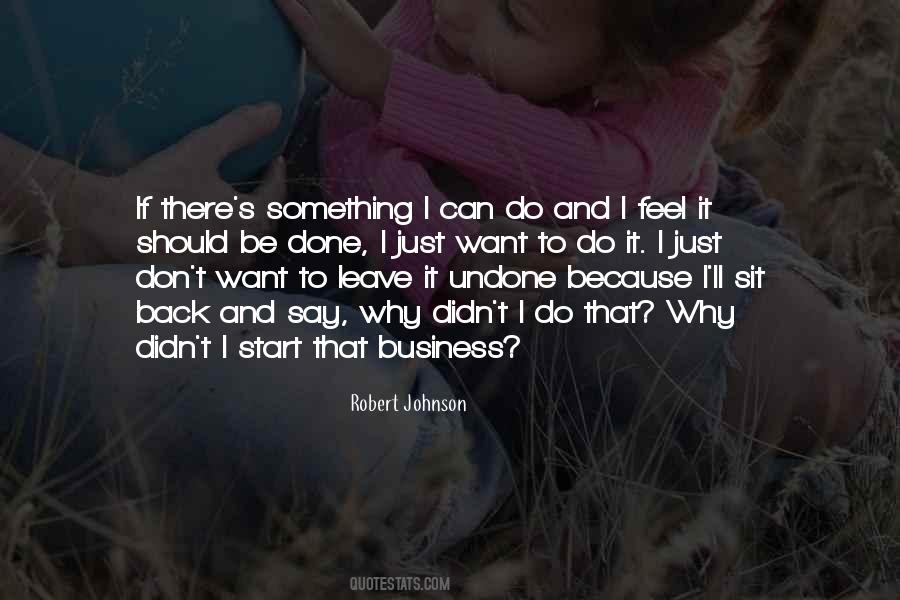 Robert Johnson Quotes #324338