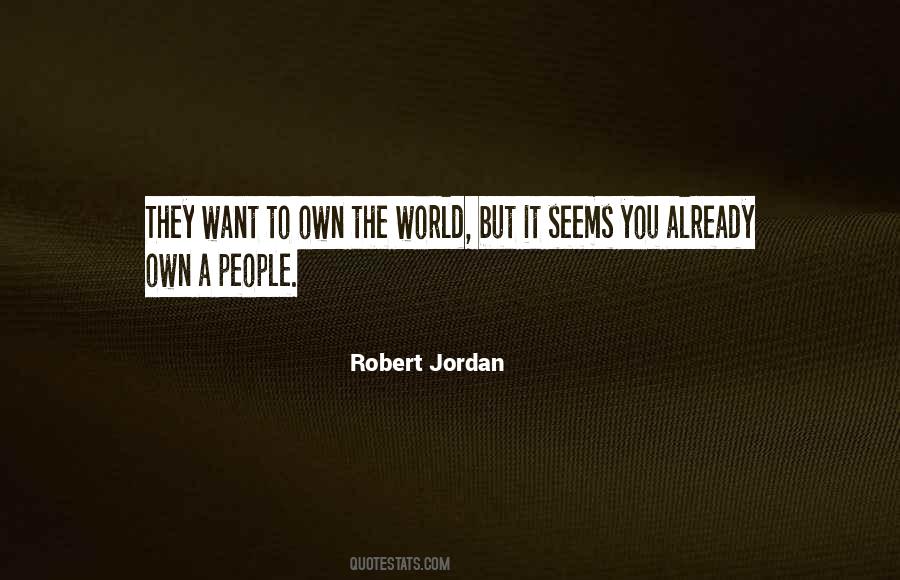 Robert Jordan Quotes #1153043