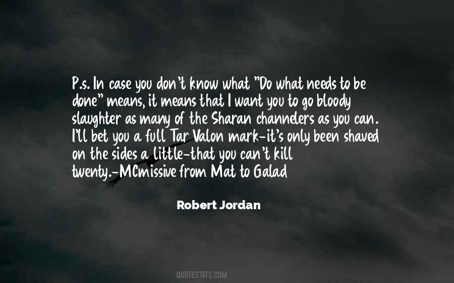 Robert Jordan Quotes #1212057